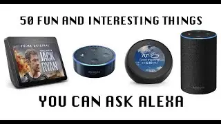 FUN THINGS TO ASK ALEXA #alexa