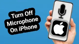 How to Turn Off the Microphone on iPhone