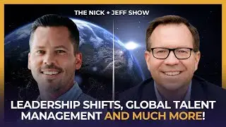 Leadership Shifts, Global Talent Management, and Tech-Driven EORs | Nick + Jeff Show