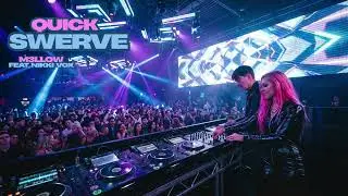 Quick Swerve - EDM - ( M3⅃⅃ow feat Nikki Vox)