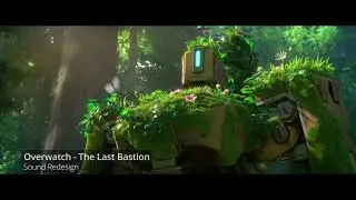 Overwatch: The Last Bastion - Sound REdesign