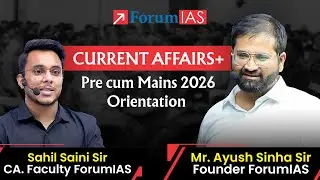 Crack UPSC 2026 | Current Affairs+ Pre-Cum- Mains CSE 2026 Orientation Session | #forumias #upsc2026