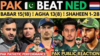 PAK 🇵🇰 147-7 😂 Beat NED 🇳🇱 in T20WC 2026! Babar 15(18) AGHA 12(8) SHAHEEN 1(28)! PAK public reaction
