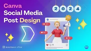 Step-by-step Guide to designing a Social Media Post in Canva 2024 🔥