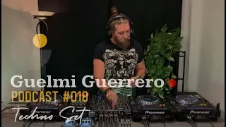 Guelmi Guerrero - Podcast #018 Techno SET [09.09.2022]