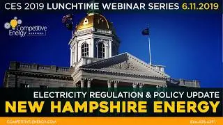 NH Electricity Regulation and Policy Update - Competitive Energy Services