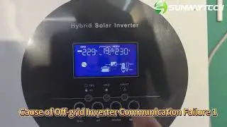 Cause of Sunway off-grid inverter communication failure 1