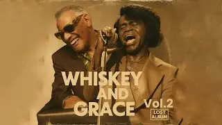Ray Charles & James Brown Tribute | Lost 60&rsquo;s Soul Album (1968) &ndash; Whiskey and Grace Vol. 2