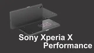 Sony Xperia X Performance Обзор