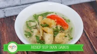 RESEP SUP IKAN GABUS (MURREL FISH RECIPE)