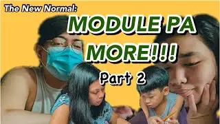 The New Normal: MODULE PA MORE! Part 2 | Juan Celistino TV