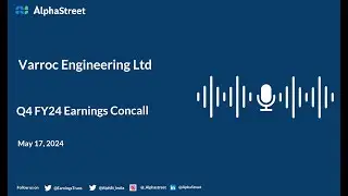 Varroc Engineering Ltd Q4 FY2023-24 Earnings Conference Call