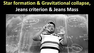 Star formation, Gravitational collapse, Jeans criterion, Jeans Mass