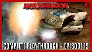 Back To The Main Game | Wreckreation - Episode 15