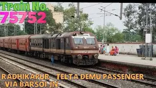 75752 Radhikapur - Telta DEMU Passenger | Via Barsoi Jn. | DEMU | ICF | NFR | Katihar Rail Division