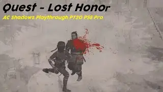 Quest - Lost Honor | AC Shadows Playthrough PT20 PS5 Pro
