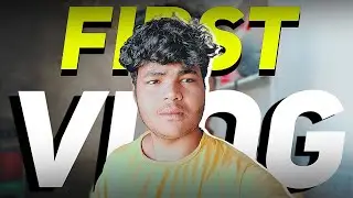 MY FIRST VLOG ❤️ MERA FIRST VIDEO YOUTUBE PAR - Combat Vicky Vlogs