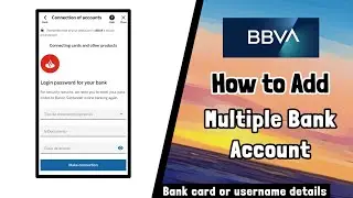 BBVA How to Add Multiple bank account || #bbva  #bbvabank #bbvacard || Alternative present