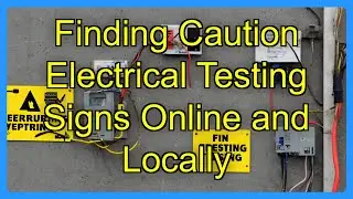 Finding Caution Electrical Testing Signs Online and Locally