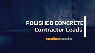 Polished Concrete Contractor Leads | Metrocrete