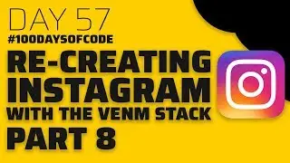 How to make an INSTAGRAM clone - Styling / Design - Part 8 - Day 57 - #100DaysOfCode
