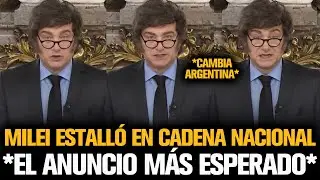 MILEI ESTALL&Oacute; EN CADENA NACIONAL Y DI&Oacute; EL ANUNCIO M&Aacute;S ESPERADO PARA ARGENTINA