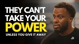 Your Power Can&rsquo;t Be Taken &ndash; Only Given | Shift These 3 Things to Live in Excellence