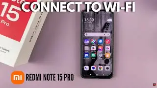 How To Connect Redmi Note 15 Pro To Wi-Fi