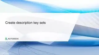 Cert Prep for Autodesk Pro Civil 3D Infrastructure Design Lesson 1: Create description key sets