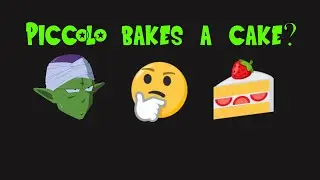 Piccolo bakes a cake? IN A MICROWAVE!?