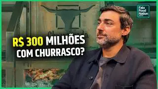 COMO FATURAR R$300 MILH&Otilde;ES COM CHURRASCARIAS | FFN COM GABRIEL CARVALHO (CEO DO FAZENDA CHURRASCADA)