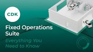 CDK Fixed Operations Suite: Modern Service Department Experience for Dealerships