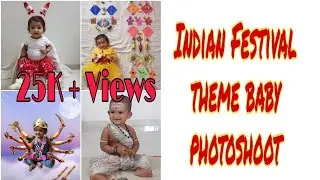Festival theme baby photoshoot || Indian Festival || baby photoshoot ideas