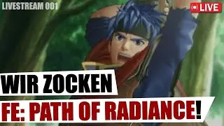 LIVE: FIRE EMBLEM PATH OF RADIANCE - Los gehts! 🎮