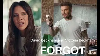 Uber | David beckham and Victoria Beckham | Forget