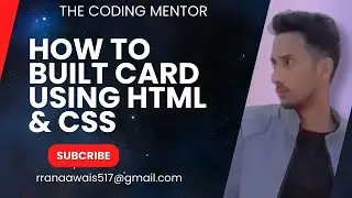 How To Built a Card Using Html5  & CSS - With Complete Source Code For Beginners.