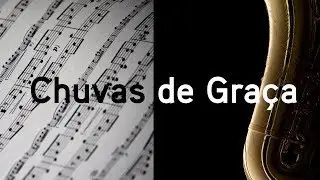 Chuvas de Gra&ccedil;a - Cl&aacute;ssicos do Gospel - Partitura para Sax Alto (COVER) - GR&Aacute;TIS