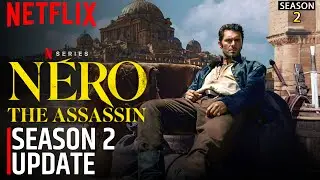 Nero the Assassin Season 2 Update | SEASON 2 | Nero the Assassin | Netflix Series