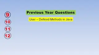 Previous Year Questions | User - Defined Methods in Java ICSE/ISC