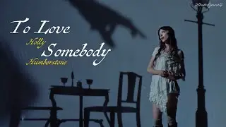 [THAISUB] To Love Somebody - Holly Humberstone แปลไทย