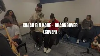 Kajar Bin Kare - Bhaangover (Cover)