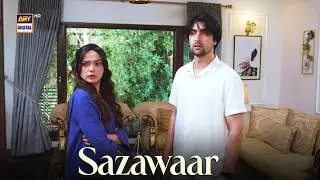 Zindagi Azaab kardi hai tumne meri 😡 | Sazawaar | ARY Digital Drama