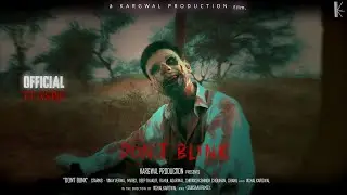 Don't Blink ( Official Teaser ) - Horror Short Movie  | Vishal Kargwal | Kargwal Productions.