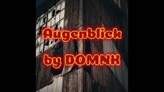 Augenblick (Official Audio) by DOMNK feat Beat prod. Ryni Beats