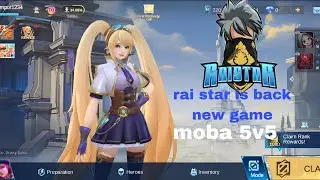 Rai star is back in new game moba 5v5#raistar #gyangaming 