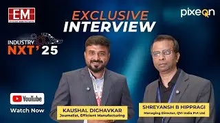 Shreyansh Hippragi (QVI India) on Precision, Metrology & Smart Manufacturing | Industry NXT 25