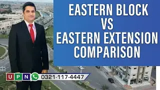 Eastern Block vs Eastern Extension Comparison | Bahria Orchard Phase 1 | Universal Property Network