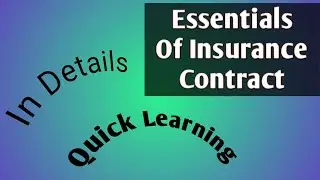 Essentials of Insurance Contract (6 c's Of Insurance Contract)