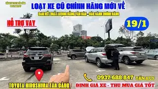Thêm nhiều xe về ToyotaTân Cảng 19/1 | Tổng Kho xe ô tô cũ chính hãng mới nhất, Thu mua xe cũ tphcm