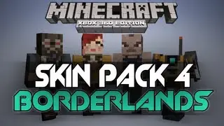 Minecraft: Xbox 360 - Skin Pack 4 | BORDERLANDS SKINS! + Well-Dressed Creeper (New Screenshots)
